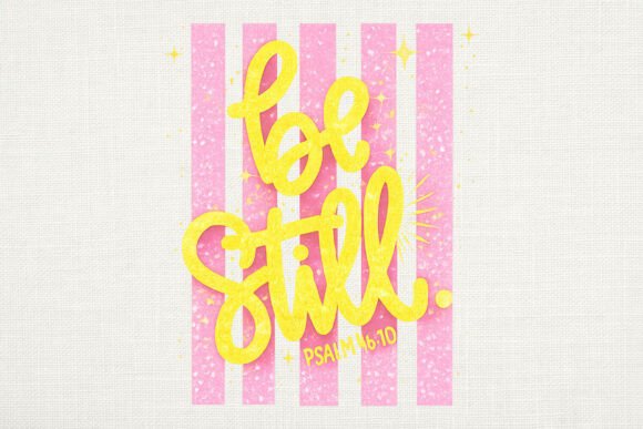 Be Still Love Like Jesus Faith PNG T-Shirt Designs