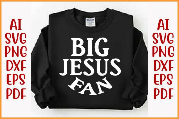 Big Jesus Fan SVG for T-Shirt Designs