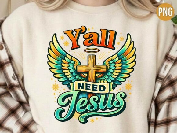Christian Need Jesus Angel Wings PNG T-Shirt Designs