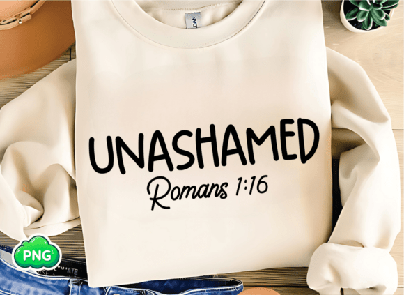 Christian Unashamed Romans 1:16, Faith T-Shirt Designs