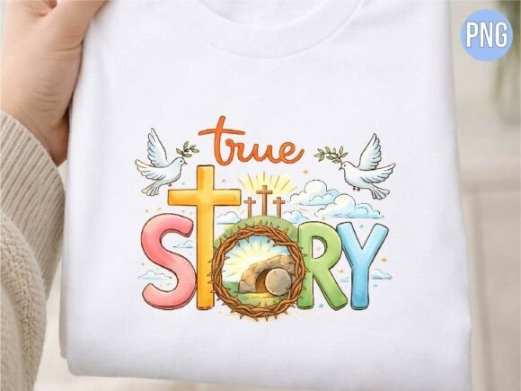 Easter True Story Cross Christian PNG T-Shirt Designs