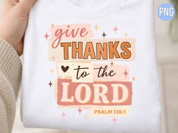 Give Thanks the Lord Psalm Christian PNG