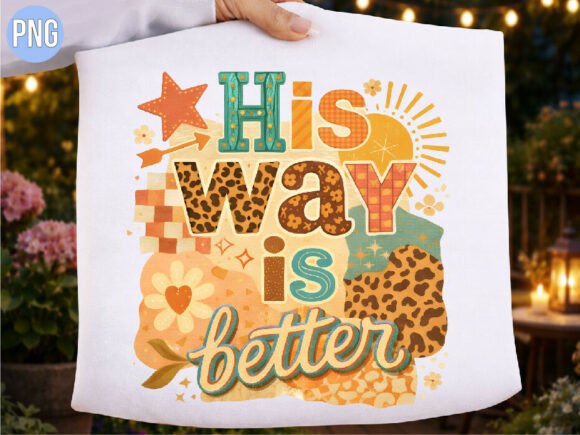 His Way is Better Christian Retro PNG T-Shirt Designs