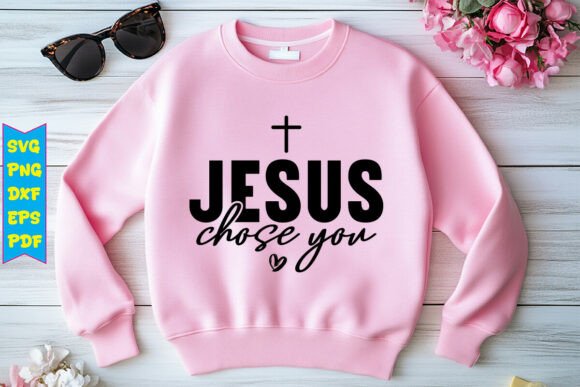 Jesus Chose You SVG Design: T-Shirt Designs