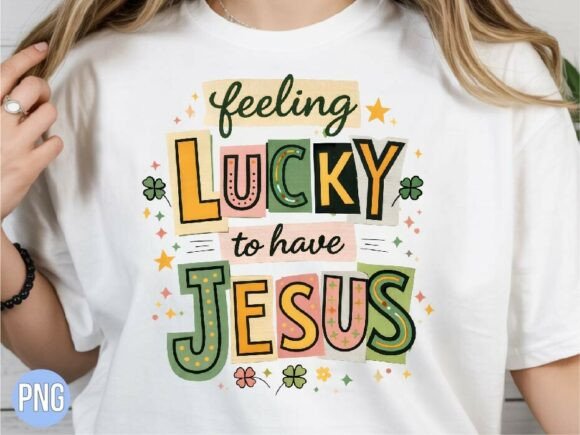 Lucky Have Jesus Shamrock Christian PNG T-Shirt Designs