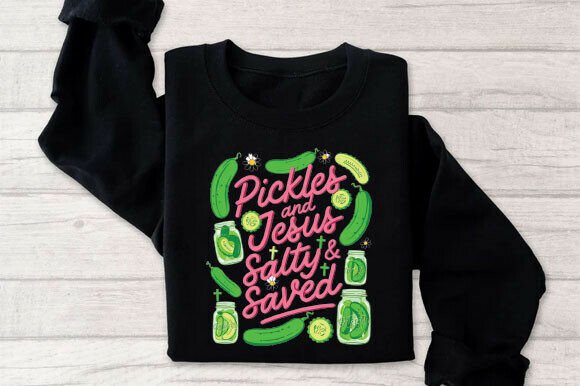 Pickles and Jesus PNG, Faith Humor Shirt