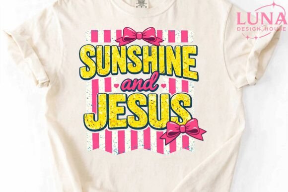 Sunshine and Jesus PNG Christian Design & T-Shirt Designs