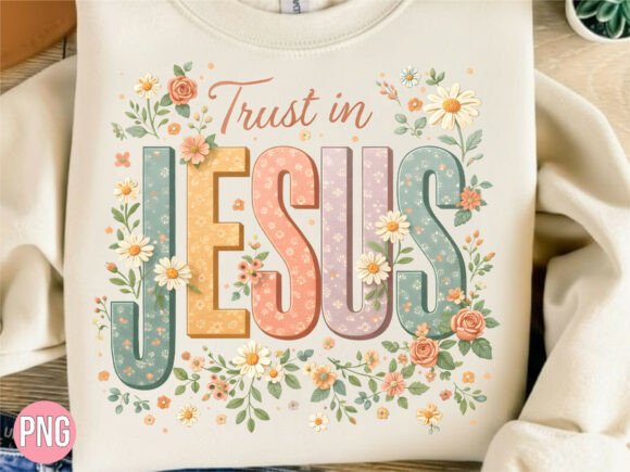 Trust in Jesus Floral Christian PNG